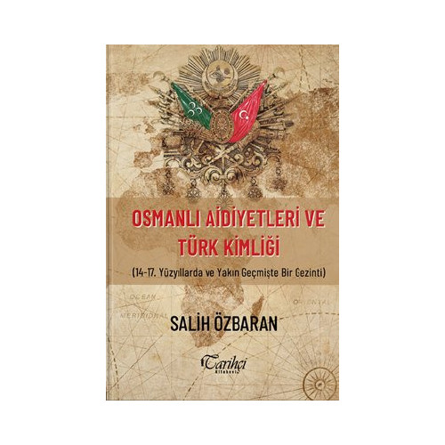 Osmanlı Aidiyetleri ve Türk Kimliği Salih Özbaran