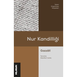 Nur Kandilliği - İslam Düşüncesi Klasikleri Ebu Hamid El-Gazzali