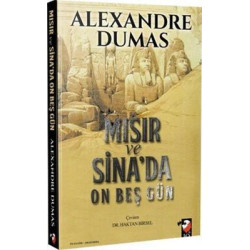 Mısır ve Sina'da On Beş Gün Alexandre Dumas