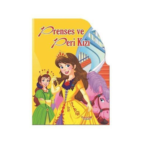 Prenses ve Peri Kızı - Şekilli Kitaplar  Kolektif