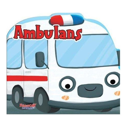 Ambulans - Şekilli Kitap  Kolektif