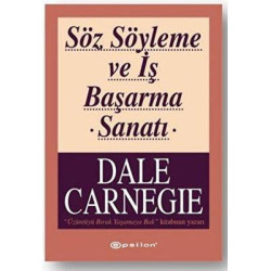 Söz Söyleme ve İş Başarma Sanatı Dale Carnegie