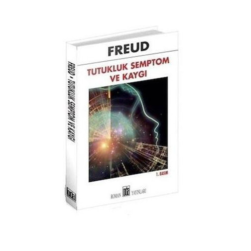 Tutukluk Semptomve Kaygı Sigmund Freud