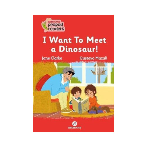 I want to Meet a Dinosaur! Beginner A1 Jane Clarke