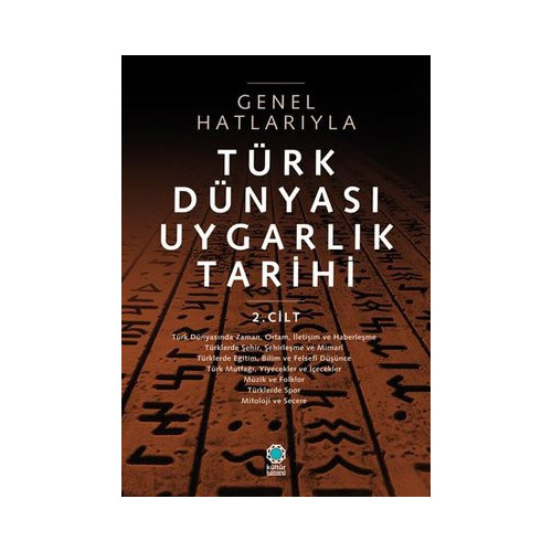 Genel Hatlarıyla Türk Dünyası Uygarlık Tarihi 2.Cilt  Kolektif