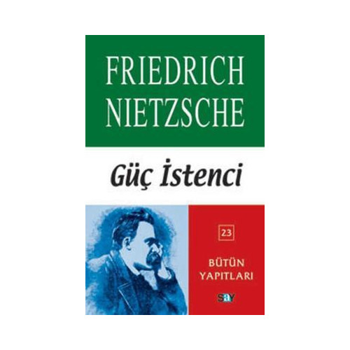 Güç İstenci Friedrich Nietzsche