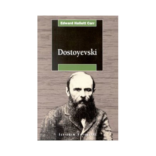 Dostoyevski Edward H. Carr