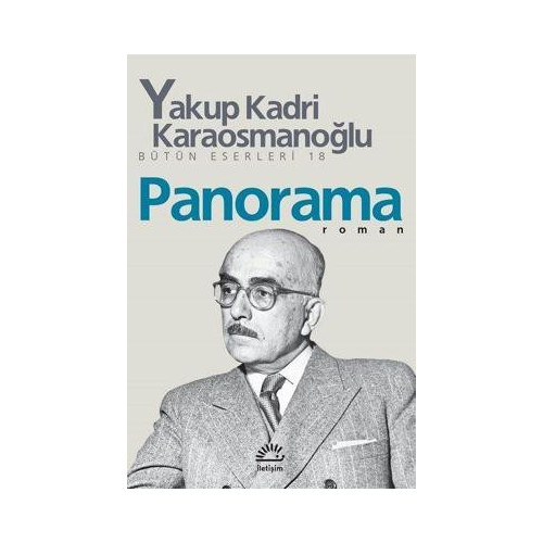 Panorama - Bütün Eserleri - 18 Yakup Kadri Karaosmanoğlu