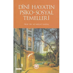 Dini Hayatın Psiko-Sosyal Temelleri Ali Murat Daryal