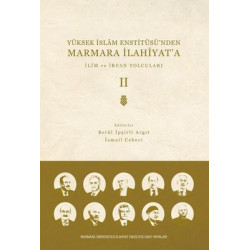 İlim ve İrfan Yolcuları - Cilt 2 - Yüksek İslam Enstitüsü'nden Marmara İlahiyat'a  Kolektif
