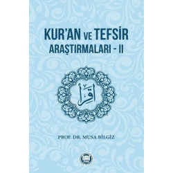 Kur'an ve Tefsir Araştırmaları - 2 Musa Bilgiz