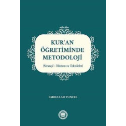 Kur'an Öğretiminde Metodoloji: Strateji-Yöntem ve Teknikler Emrullah Tuncel