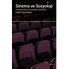 Sinema ve Sosyoloji: Sinemasal Evrene Sosyolojik Yaklaşımlar  Kolektif