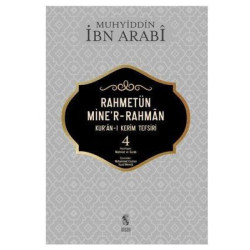 Rahmetünmie'r-Rahman 4 - Kur'an-ı Kerim Tefsiri İbn Arabi