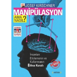 Manipulasyon Ama Nasıl? Josef Kirschner