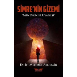 Simre'nin Gizemi - Mineva'nın Uyanışı Fatih Mehmet Aydemir