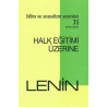 Halk Eğitimi Üzerine Vladimir İlyiç Lenin
