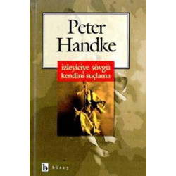 İzleyiciye Sövgü Kendini Suçlama Peter Handke