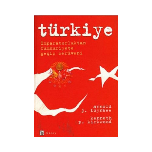 Türkiye İmparatorluktan Cumhuriyete Geçiş Serüveni Arnold J. Toynbee