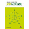 Nörogastronomi - Beyin Lezzet Algısını Nasıl Oluşturur ve Bu Neden Önemlidir? Gordon M. Shepherd