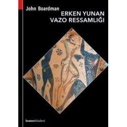 Erken Yunan Vazo Ressamlığı John Boardman