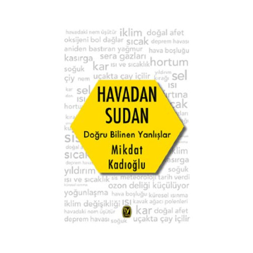 Havadan Sudan Doğru Bilinen Yanlışlar Mikdat Kadıoğlu