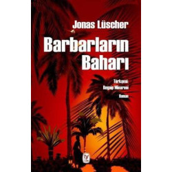 Barbarların Baharı Jonas Luscher