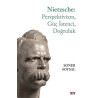 Nietzsche: Perspektivizm, Güç İstenci, Doğruluk - Soner Soysal