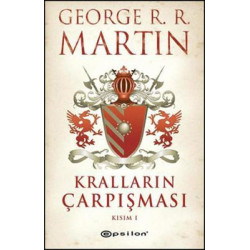 Kralların Çarpışması Kısım 1 George R. R. Martin