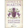Kılıçların Fırtınası Kısım 1 George R. R. Martin