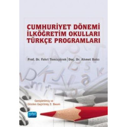 Cumhuriyet Dönemi İlköğretim Okulları Türkçe Programları (1923-2004) Ahmet Balcı