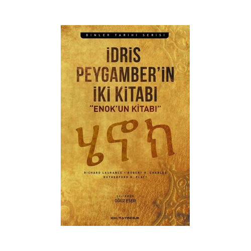 İdris Peygamber'in İki Kitabı - Enok'un Kitabı R. H. Platt