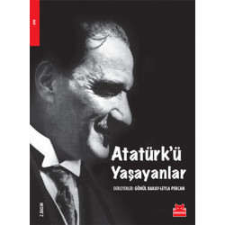 Atatürk'ü Yaşayanlar Gönül...
