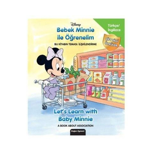 Disney Bebek Minnie ile Öğrenelim - Çift Dilli Öyküler  Kolektif