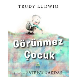 Görünmez Çocuk Trudy Ludwig