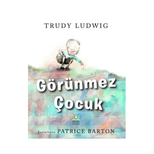 Görünmez Çocuk Trudy Ludwig