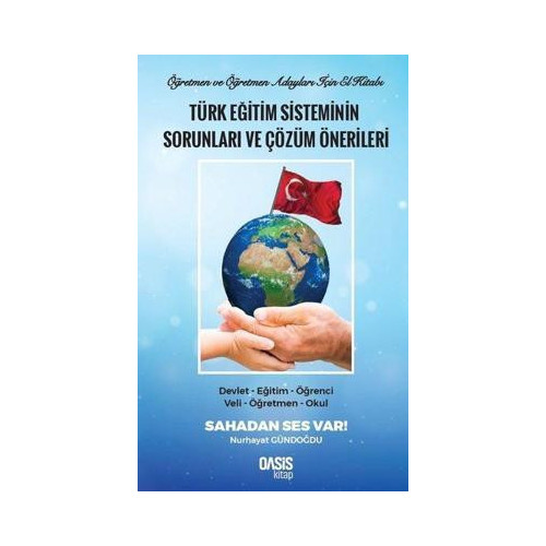 Türk Eğitim Sisteminin Sorunları ve Çözüm Önerileri Nurhayat Gündoğdu