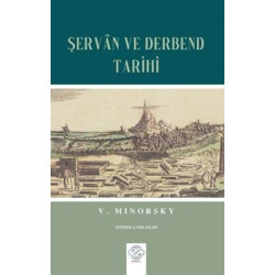 Şervan ve Derbend Tarihi Peter V. Minorsky