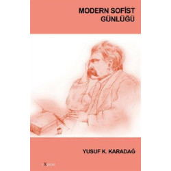 Modern Sofist Günlüğü - Yusuf K. Karadağ
