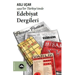 1950'ler Türkiye'sinde Edebiyat Dergileri Aslı Uçar