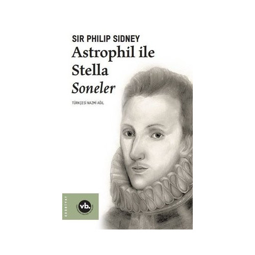 Astrophil ile Stella Soneler Sir Philip Sidney