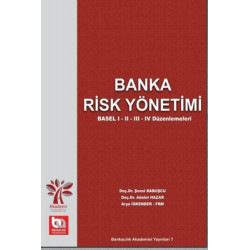 Banka Risk Yönetimi - Basel 1 2 3 4 Düzenlemeleri Adalet Hazar