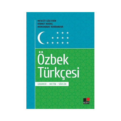 Özbek Türkçesi - Gramer Metin Sözlük Hikmet Koraş