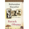 Babamdan Hayaller-Bir Irk ve Miras Hikayesi Barack Obama