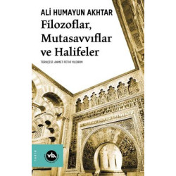 Filozoflar Mutasavvıflar Halifeler Ali Humayun Akhtar