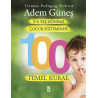 0-6 Yaş Çocuk Eğitiminde 100 Temel Kural - Adem Güneş