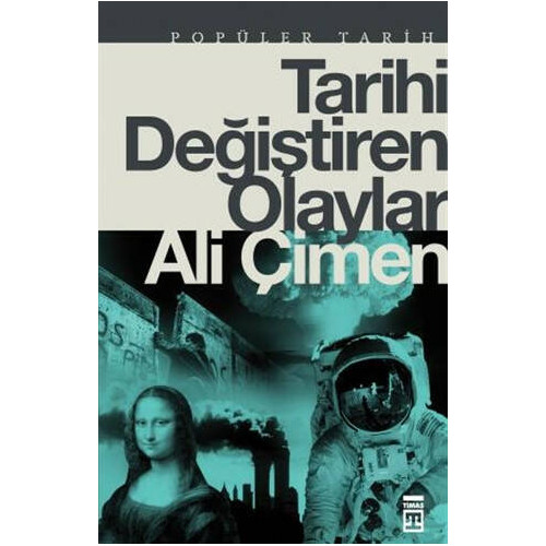 Tarihi Değiştiren Olaylar Ali Çimen