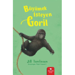 Büyümek İsteyen Goril Jill Tomlinson