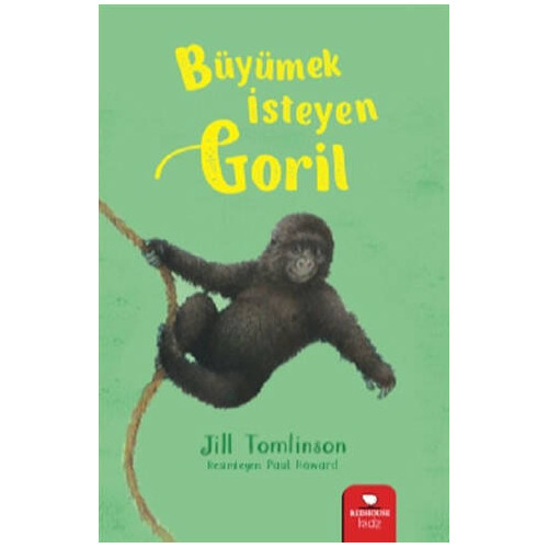 Büyümek İsteyen Goril Jill Tomlinson
