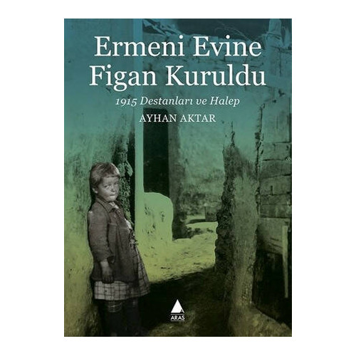 Ermeni Evine Figan Kuruldu - Ayhan Aktar